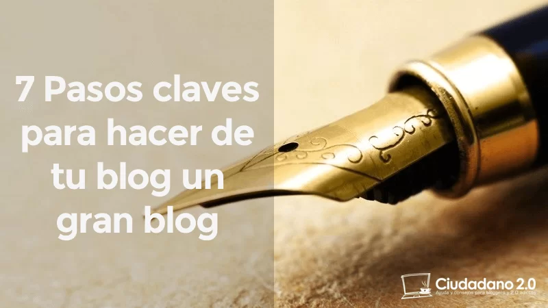 7 pasos clave gran blog