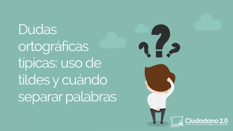 cabecera dudas ortografia tildes separar palabras
