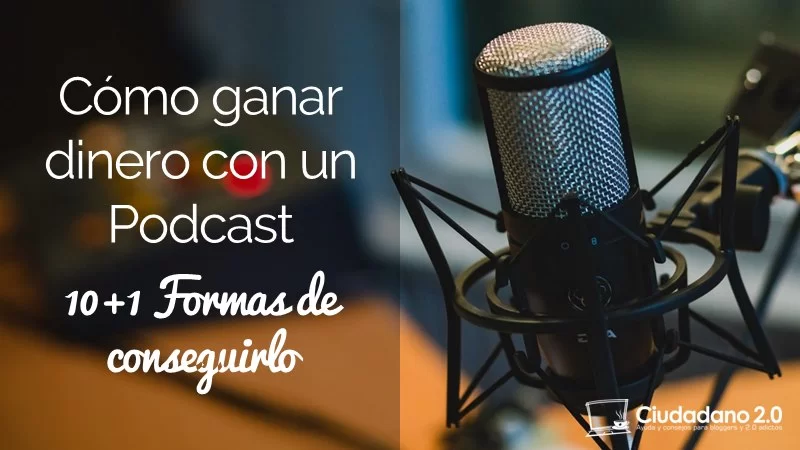 como ganar dinero podcast